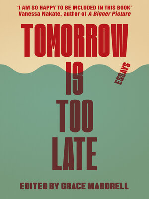 cover image of Tomorrow Is Too Late